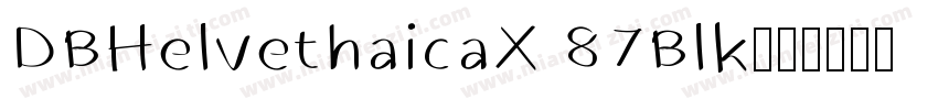 DBHelvethaicaX 87Blk字体转换